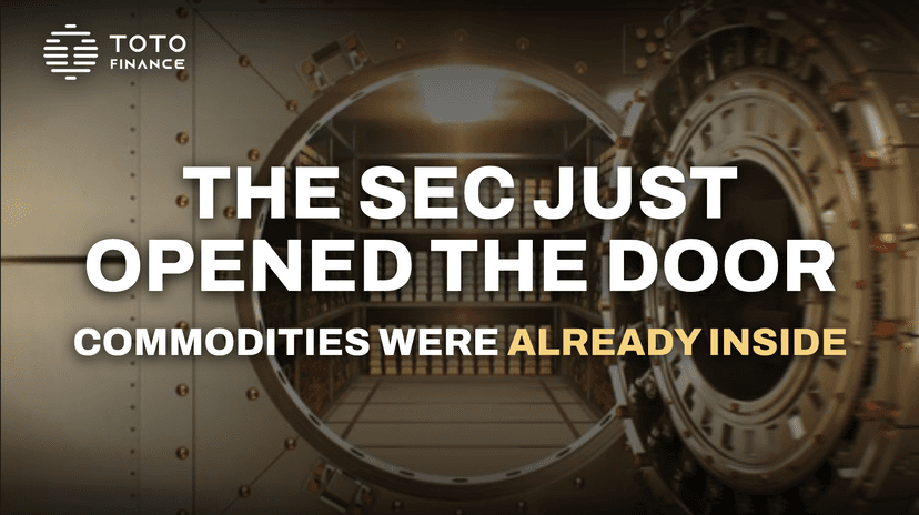 The SEC Just Opened the Door to Tokenized Stocks. Commodity Tokenization Was Already Inside.
